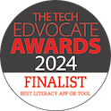 Finalist from 2024 Tech Edvocate Awards in Best Literacy App or Tool